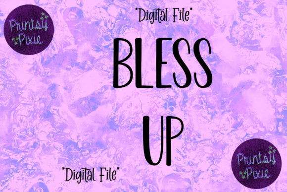 Bless Up Graphics for Crafts and Digital Products
