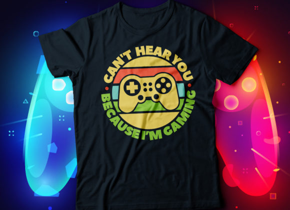 Cant Hear You Bc I m Gaming Graphics & Print Templates Review