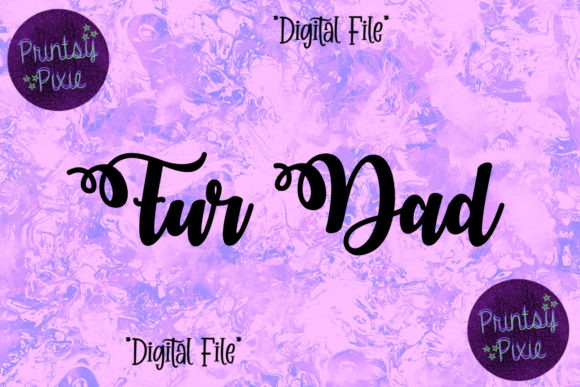 Fur Dad Animal Lover Pet Owner Graphics for Crafts